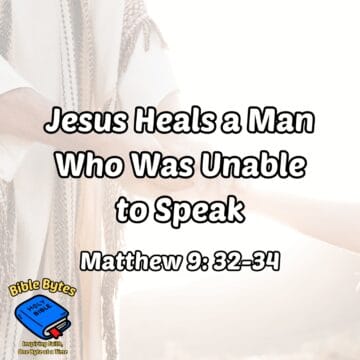 Thumbnail for Jesus Heals a Man Who Was Unable to Speak