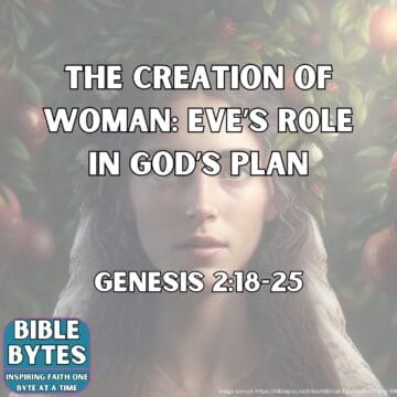 Thumbnail for The Creation of Woman: Eve’s Role in God’s Plan