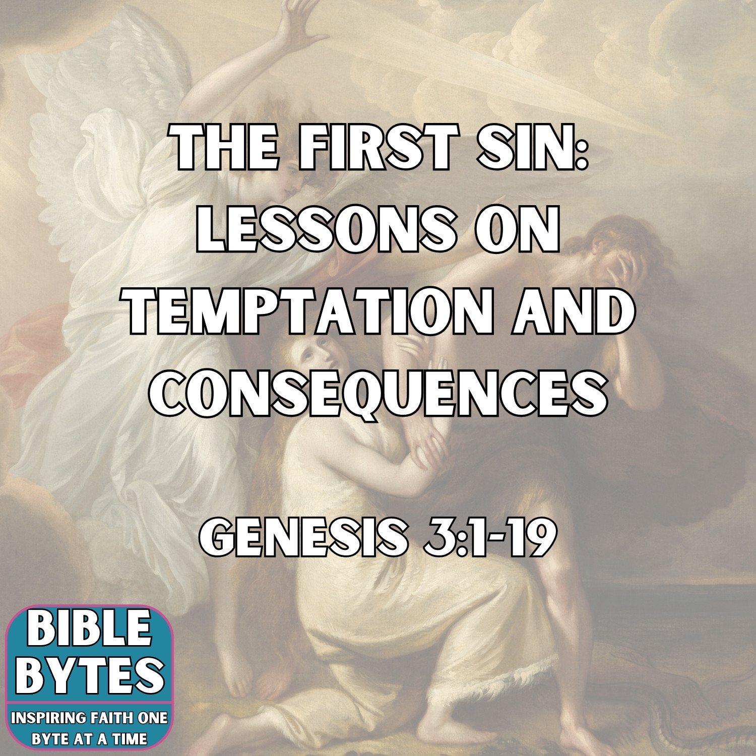 The First Sin: Lessons on Temptation and Consequences