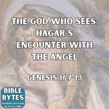Thumbnail for The God Who Sees: Hagar’s Encounter with the Angel