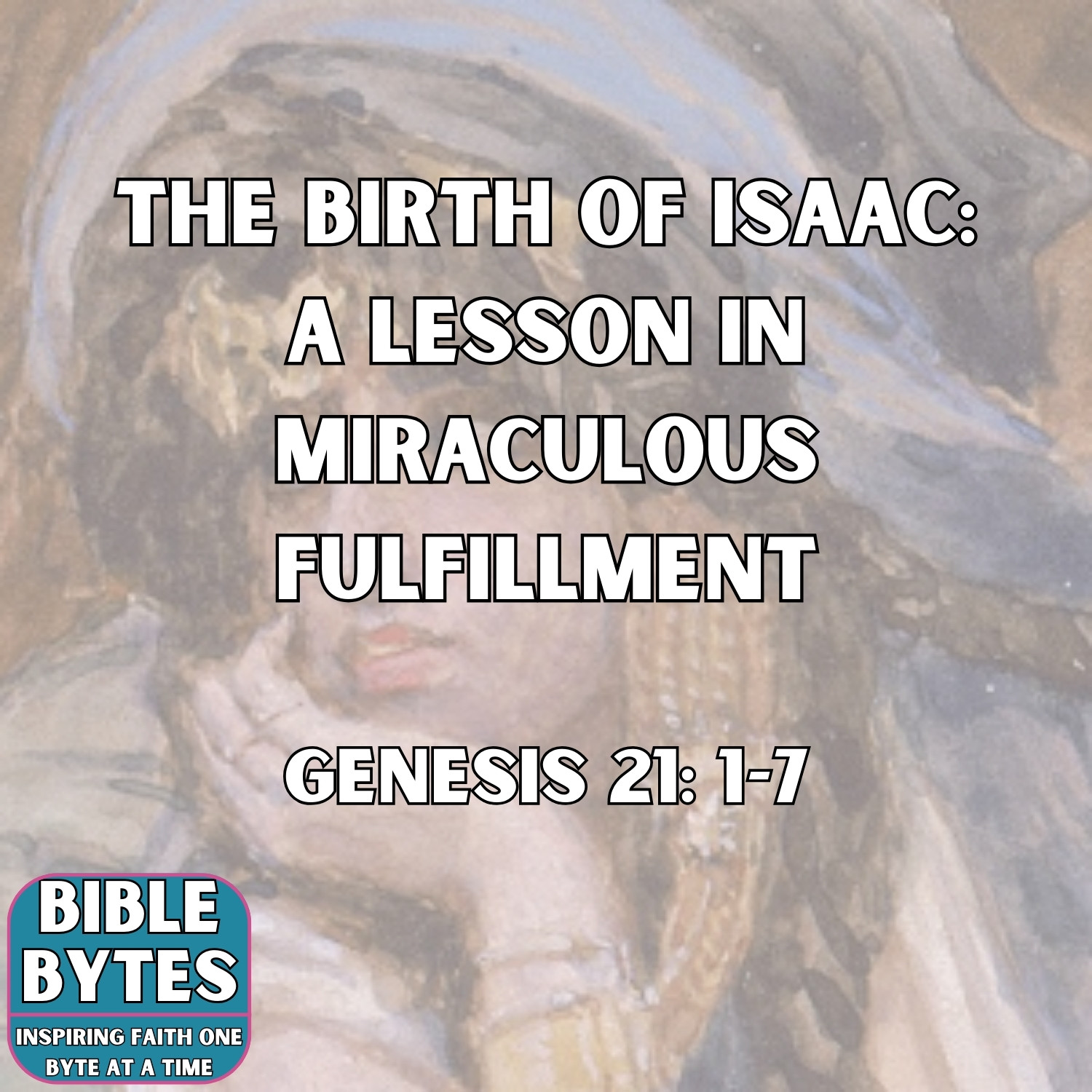 The Birth of Isaac: A Lesson in Miraculous Fulfillment