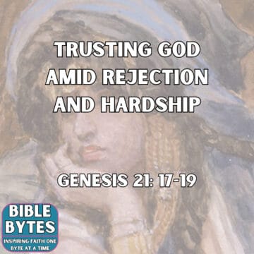 Thumbnail for Trusting God Amid Rejection and Hardship