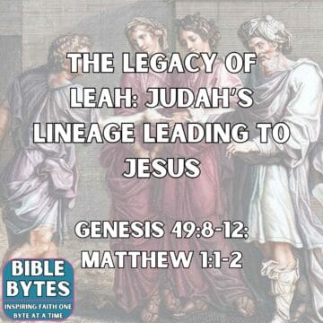 Thumbnail for The Legacy of Leah: Judah’s Lineage Leading to Jesus
