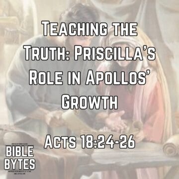 Thumbnail for Teaching the Truth: Priscilla’s Role in Apollos’ Growth