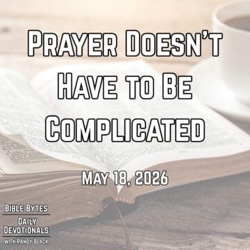Thumbnail for Prayer Doesn’t Have to Be Complicated