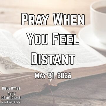 Thumbnail for Pray When You Feel Distant